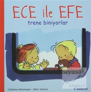 Ece ile Efe Trene Biniyorlar
