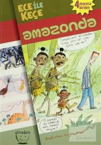 Ece ile Keçe - Amazonda