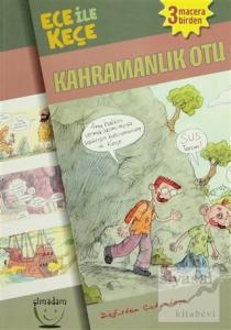 Ece ile Keçe - Kahramanlık Otu