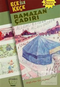 Ece ile Keçe - Ramazan Çadırı
