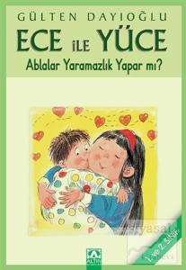 Ece İle Yüce - Ablalar Yaramazlık Yapar mı?
