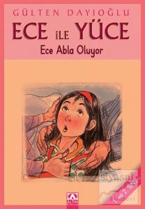 Ece ile Yüce - Ece Abla Oluyor