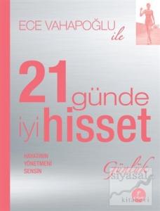 Ece Vahapoğlu ile 21 Günde İyi Hisset - Günlük