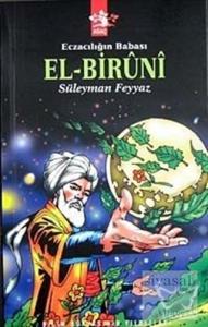 Eczacılığın Babası El-Biruni Eczacılığın Babası El-Biruni