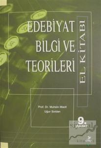 Edebiyat Bilgi ve Teorileri (El Kitabı) Edebiyat Bilgi ve Teorileri (El Kitabı)
