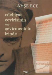 Edebiyat Çevirisinin ve Çevirmeninin İzinde