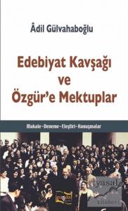 Edebiyat Kavşağı ve Özgür'e Mektuplar