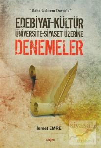 Edebiyat - Kültür - Üniversite - Siyaset Üzerine Denemeler