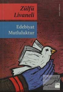 Edebiyat Mutluluktur