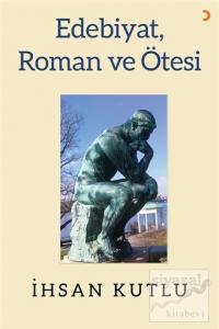 Edebiyat, Roman ve Ötesi