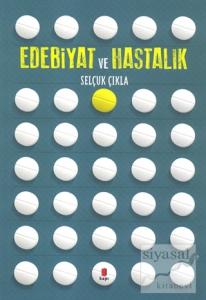 Edebiyat ve Hastalık