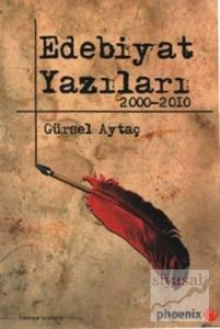 Edebiyat Yazıları 2000-2010