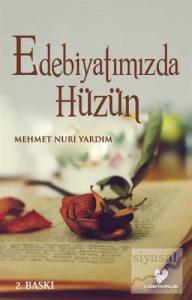 Edebiyatımızda Hüzün Edebiyatımızda Hüzün