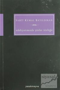 Edebiyatımızda Şiirler Sözlüğü