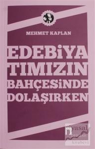 Edebiyatımızın Bahçesinde Dolaşırken