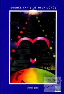 Edeble Varış Lütufla Dönüş (Ciltli)
