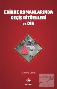 Edirne Romanlarında Geçiş Ritüelleri ve Din