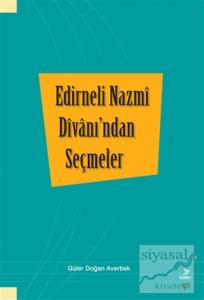 Edirneli Nazmi Divanı'ndan Seçmeler