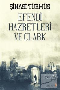 Efendi Hazretleri ve Clark