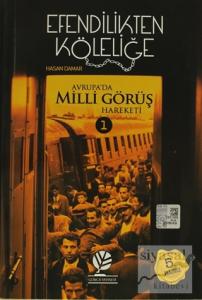 Efendilikten Köleliğe - Avrupa'da Milli Görüş Hareketi: 1