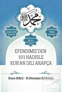 Efendimiz'den 101 Hadisle Kur'an Dili Arapça