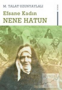 Efsane Kadın  Nene Hatun