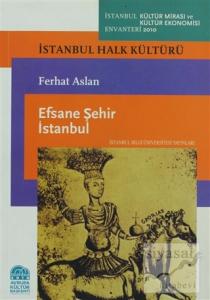 Efsane Şehir İstanbul