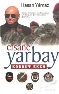 Efsane Yarbay Korkut Eken