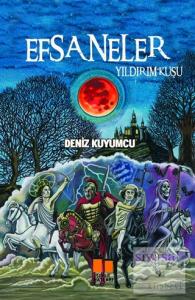 Efsaneler - Yıldırım Kuşu (Ciltli)