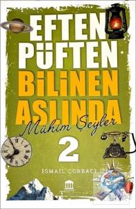 Eften Püften Bilinen Aslında Mühim Şeyler 2