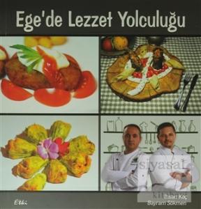 Ege'de Lezzet Yolculuğu