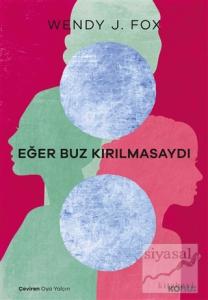 Eğer Buz Kırılmasaydı