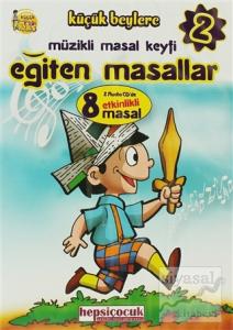 Eğiten Masallar 2 (2 CD'de 8 Etkinlikli Masal)