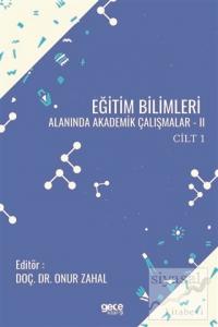 Eğitim Bilimleri Alanında Akademik Çalışmalar 2 Cilt 1