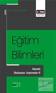 Eğitim Bilimlerı Alanında Uluslararası Araştırmalar - 4