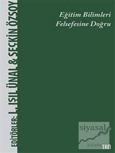 Eğitim Bilimleri Felsefesine Doğru
