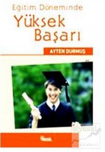 Eğitim Döneminde Yüksek Başarı