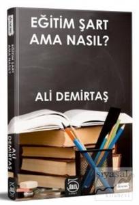 Eğitim Şart Ama Nasıl?