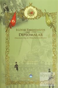 Eğitim Tarihimizde Diplomalar (1840-1950) (Ciltli)