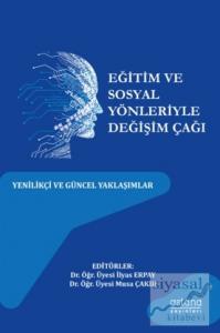 Eğitim ve Sosyal Yönleriyle Değişim Çağı