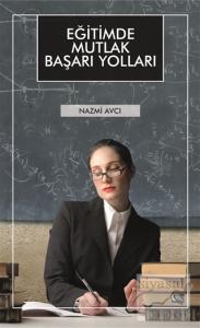 Eğitimde Mutlak Başarı Yolları