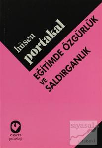 Eğitimde Özgürlük ve Saldırganlık