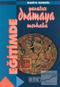 Eğitimde Yaratıcı Dramaya Merhaba