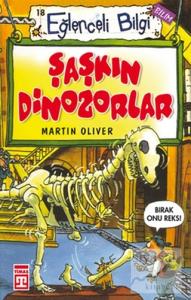 Eğlenceli Bilgi (Bilim) - Şaşkın Dinozorlar