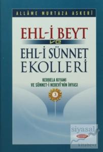 Ehl-i Beyt ve Ehl-i Sünnet Ekolleri Cilt 3 (Ciltli)
