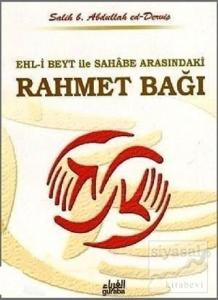 Ehl-i Beyt ve Sahabe Arasındaki Rahmet Bağı