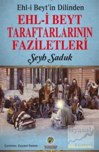 Ehl-i Beyt'in Dilinden Ehl-i Beyt Taraftarlarının Faziletleri