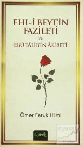 Ehl-i Beyt'in Fazileti ve Ebu Talib'in Akibeti