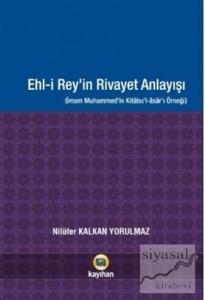 Ehl-i Rey'in Rivayet Anlayışı