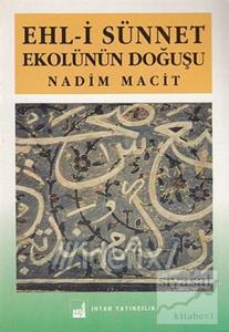 Ehl-i Sünnet Ekolünün Doğuşu
